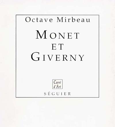 Claude Monet et Giverny. Claude Monet, élève de personne