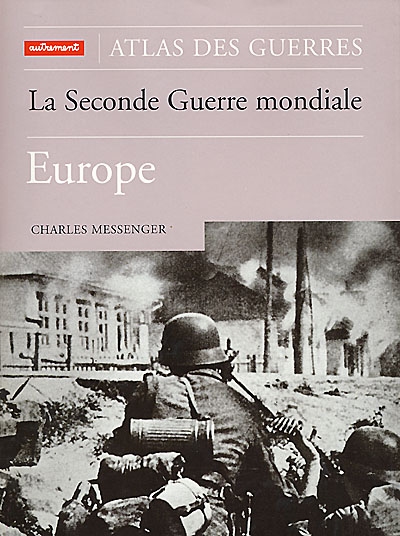 La Seconde Guerre mondiale : Europe