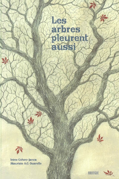 Les arbres pleurent aussi