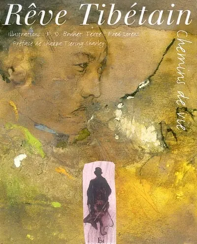 Rêve tibétain : chemins de vie