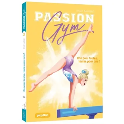 Passion gym. Vol. 3. Une pour toutes, toutes pour une !