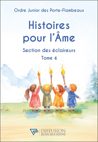 Histoires pour l'âme : section des éclaireurs, tome 4