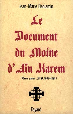 Le Document du moine d'Aïn Karem : Terre sainte, A.D. 1688-1691