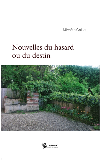 Nouvelles du hasard ou du...