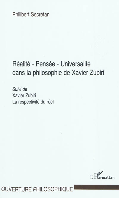 Réalité, pensée, universalité dans la philosophie de Xavier Zubiri. La respectivité du réel