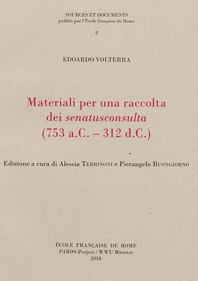 Materiali per una raccolta dei senatusconsulta (753 a.C.-312 d.C.)