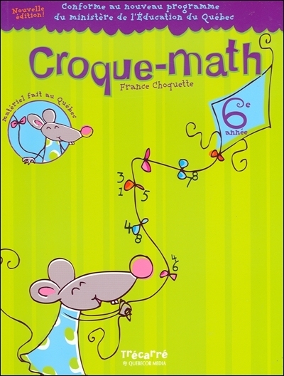 Croque-math : 6e année : pour les enfants de 11 et 12 ans : cahier d'activités mathématiques 6