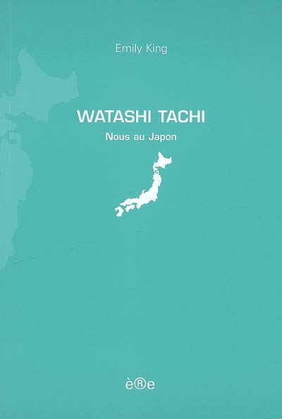Watashi Tachi : nous au Japon