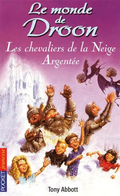 Le monde de Droon. Vol. 16. Les chevaliers de la neige argentée
