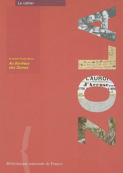 Zola et Autour d'une oeuvre : Au bonheur des dames : exposition à la Bibliothèque nationale de France, 18 octobre 2002-19 janvier 2003