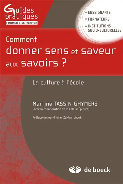 Comment donner sens et saveur aux savoirs ? : la culture à l'école
