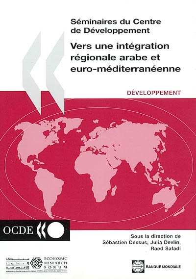 Vers une intégration régionale arabe et euro-méditerranéenne : développement