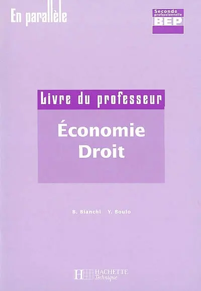 Economie-droit, 2de BEP : livre du professeur