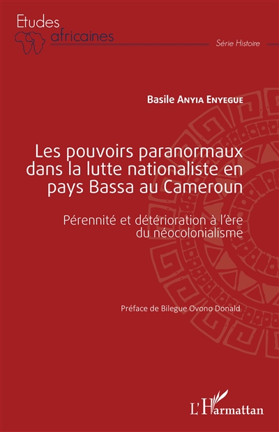 Les pouvoirs paranormaux dans la lutte nationaliste en pays Bassa au Cameroun : pérennité et détérioration à l'ère du néocolonialisme
