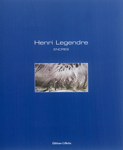Henri Legendre : encres