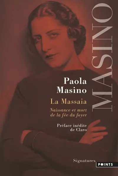 La Massaia : naissance et mort de la fée du foyer