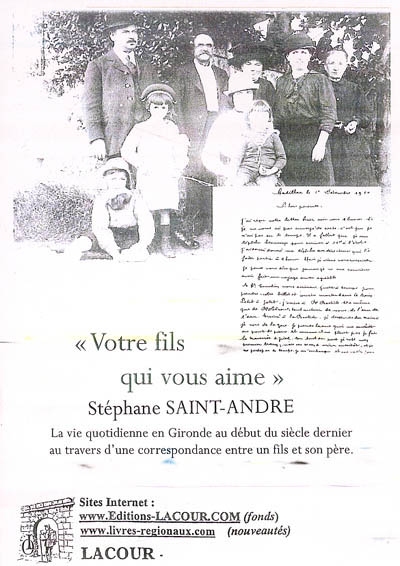 Votre fils qui vous aime : la vie quotidienne en Gironde au début du siècle dernier au travers d'une correspondance entre un fils et son père