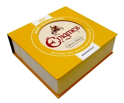 Mon calendrier énigmes 2017 : 365 casse-tête, jeux de logique & charades