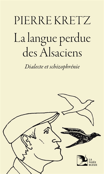 La langue perdue des Alsaciens : dialecte et schizophrénie