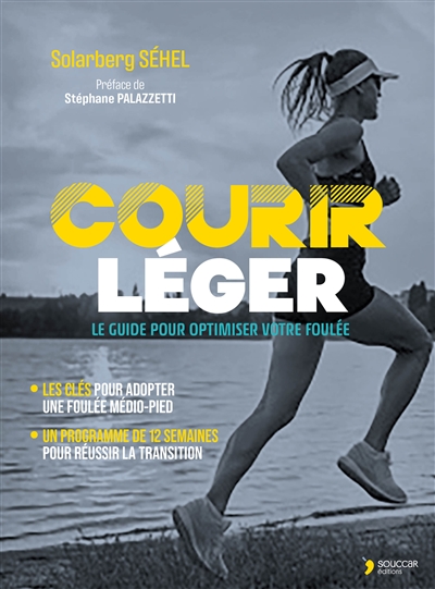 Courir léger : le guide pour optimiser votre foulée