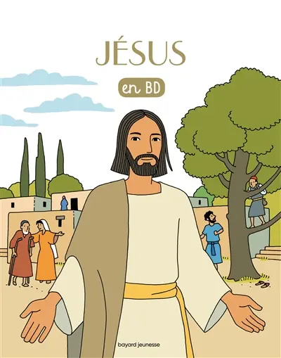 Les chercheurs de Dieu. Vol. 21. Jésus : en BD