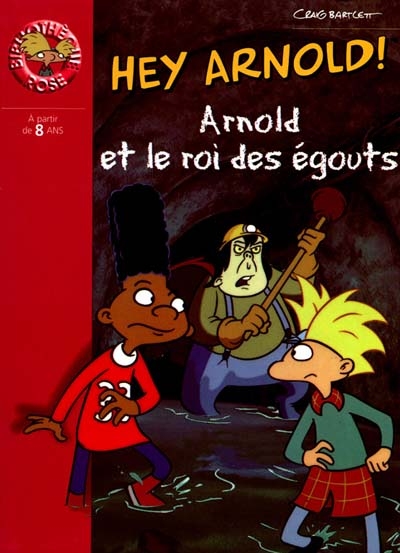 Hé Arnold! Arnold et le roi des égouts