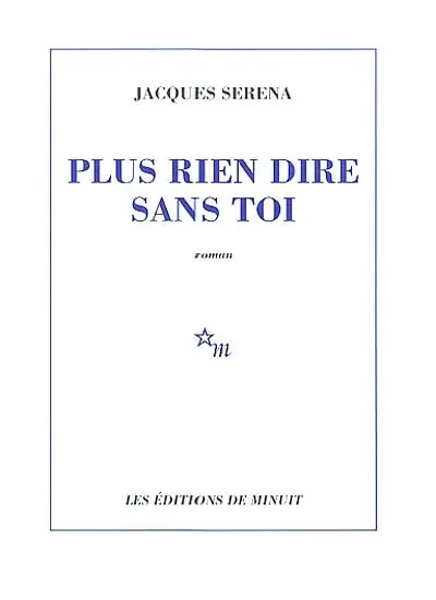 Plus rien dire sans toi