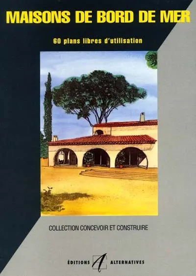 Maisons de bord de mer : 60 plans libres d'utilisation