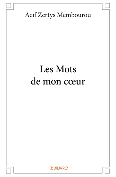 Les mots de mon cœur
