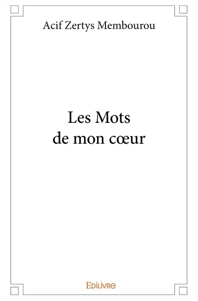 Les mots de mon cœur