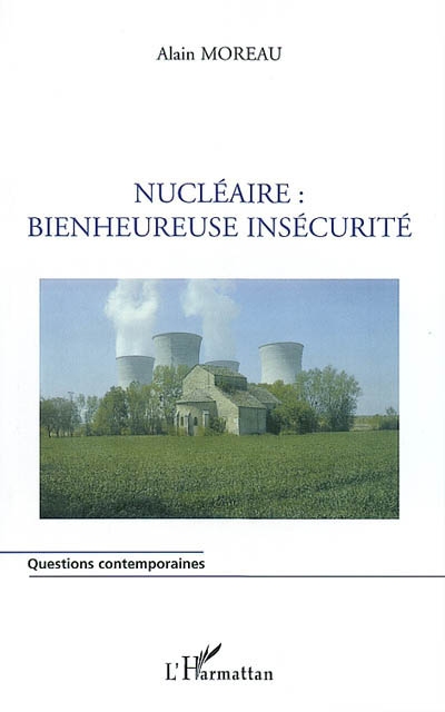 Nucléaire : bienheureuse insécurité