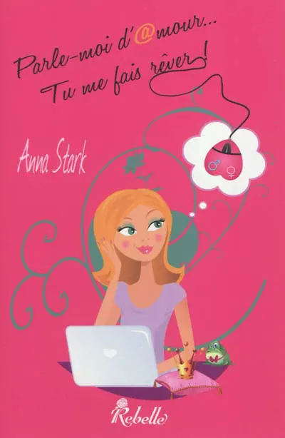 Parle-moi d'@mour... tu me fais rêver !