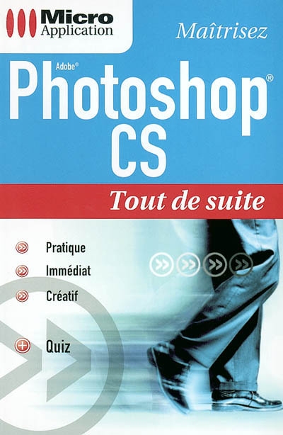 Maîtrisez Adobe Photoshop CS