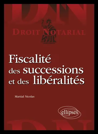 Fiscalité des successions et des libéralités