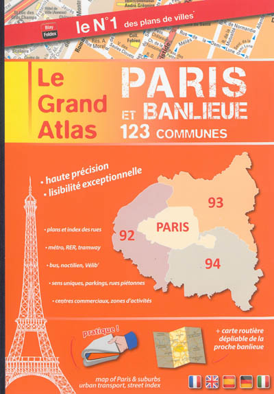 Le grand atlas Paris et banlieue : 123 communes
