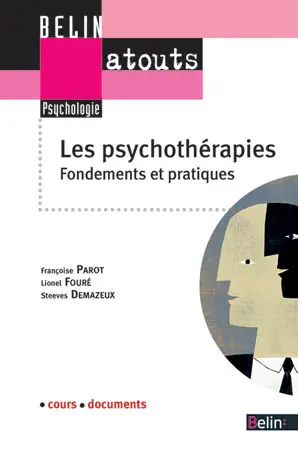 Les psychothérapies : fondements et pratiques