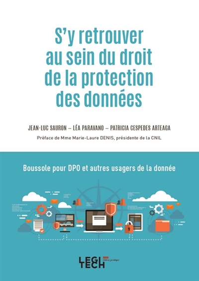 S'y retrouver au sein du droit de la protection des données : boussole pour le DPO et autres usagers de la donnée