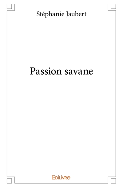 Passion savane