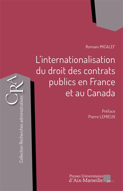 L'internationalisation du droit des contrats publics en France et au Canada