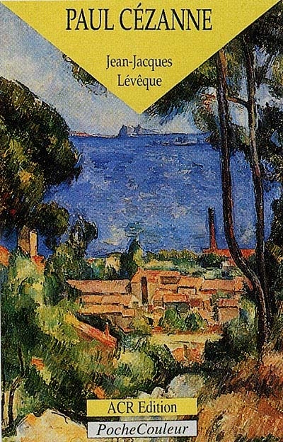 Paul Cézanne, le précurseur de la modernité : 1839-1906