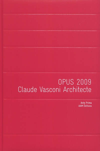 Opus 2009 : Claude Vasconi architecte
