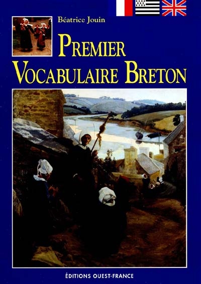 Premier vocabulaire breton : breton-français-anglais