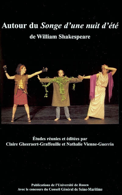Autour du Songe d'une nuit d'été de William Shakespeare : actes du colloque