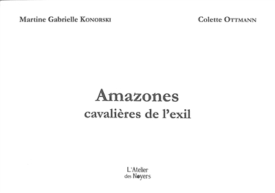 Amazones : cavalières de l'exil