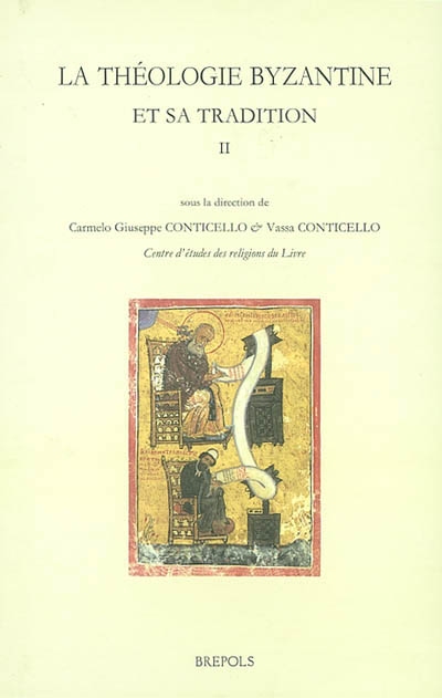 La théologie byzantine et sa tradition. Vol. 2. XIIIe-XIXe s.