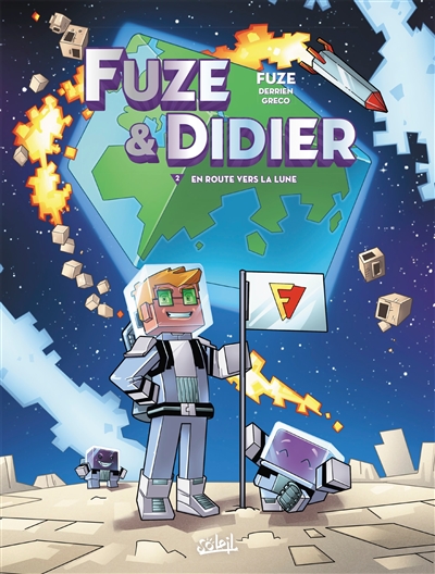 Fuze & Didier. Vol. 2. En route vers la Lune