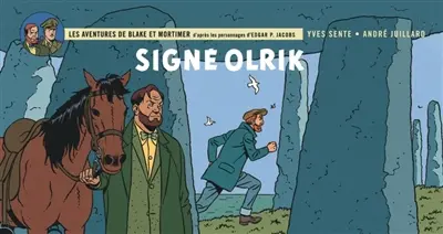 Les aventures de Blake et Mortimer : d'après les personnages d'Edgar P. Jacobs. Vol. 30. Signé Olrik