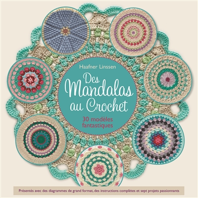 Mandalas à crocheter : 30...