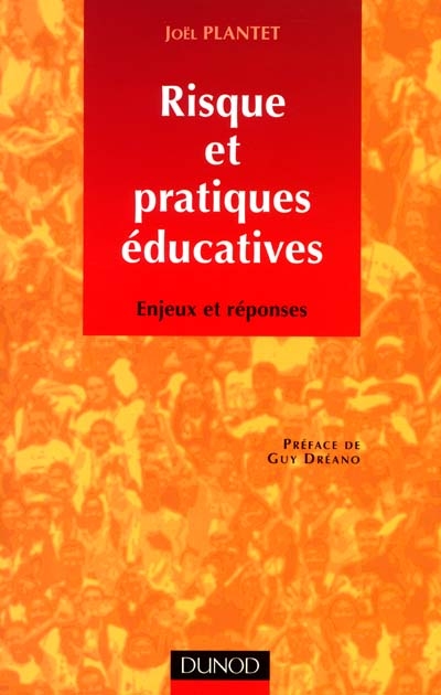 Risque et pratiques éducatives : enjeux et réponses