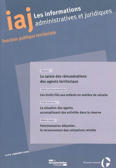 Informations administratives et juridiques, n° 9 (2009). La saisie des rémunérations des agents territoriaux